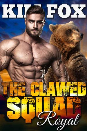 [The Bear Shifters of Clawed Ranch 02] • The Clawed Squad · Royal